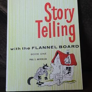 Story Telling with the Flannel Board - Book One